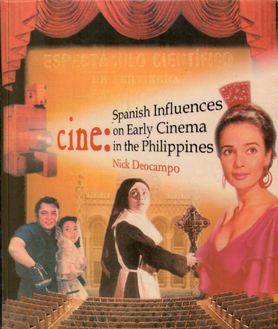 Cine: Spanish Influences on Early Cinema in the Philippines (Soft Bound)
