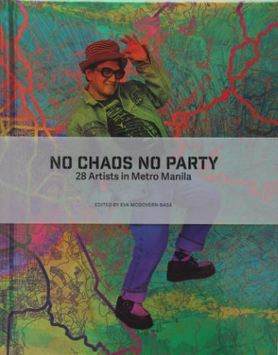 No Chaos No Party: 28 artists in Metro Manila