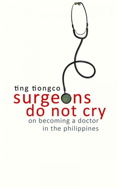 Surgeons Do Not Cry: On Becoming a Doctor in the Philippines BP