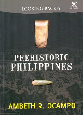 Looking Back 6: Prehistoric Philippines
