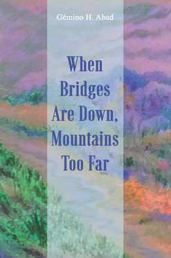 When Bridges Are Down, Mountains Too Far NP