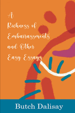 A Richness of Embarrassments and Other Easy Essays BP