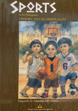 Sports in the Philippines: History, Values, Spirituality (hard bound)