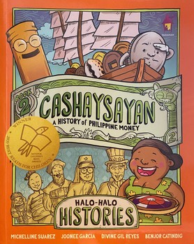 Cashaysayan: A History of Philippine Money (Halo-Halo Histories)
