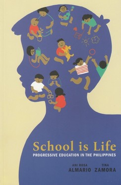 School Is Life: Progressive Education in the Philippines