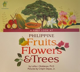 A First Look At Philippine Fruits, Flowers & Tree