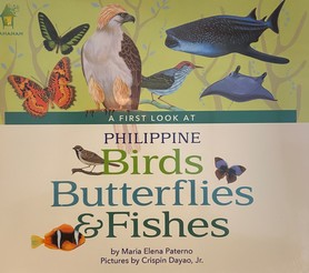 A First Look At Philippine Birds, Butterflies & Fishes