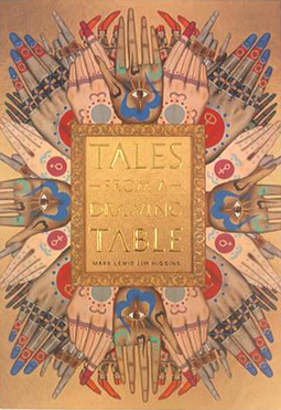 Tales from a Drawing Table: Mark Lewis Lim Higgins (Hard Cover)