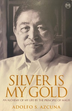 Silver Is My Gold: An Alchemy of My Life By The Principle of Magis
