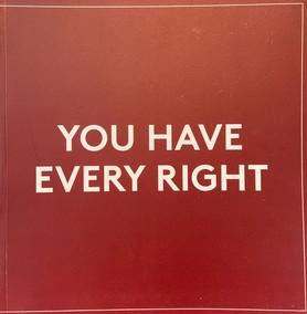 You Have Every Right