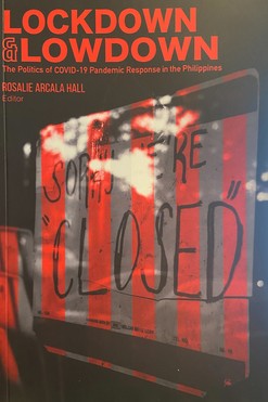 Lockdown & Lockdown: The Politics of COVID-19 Pandemic Response in the Philippines