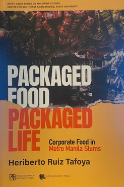Packaged Food Packaged Life: Corporate Food in Metro Manila Slums