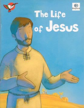 The Life of Jesus