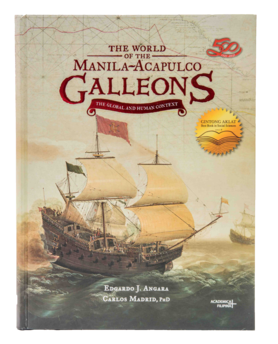 The World of the Manila-Acapulco Galleons (Hard Bound)